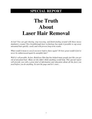 The Truth About Laser Hair Removal
