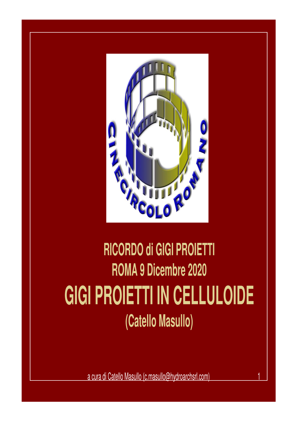 GIGI PROIETTI in CELLULOIDE (Catello Masullo)