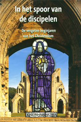 In Het Spoor Van De Discipelen / De Vergeten Beginjaren Van Het Christendom