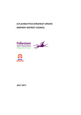 A Playing Pitch Strategy Update Shepway District Council July 2011