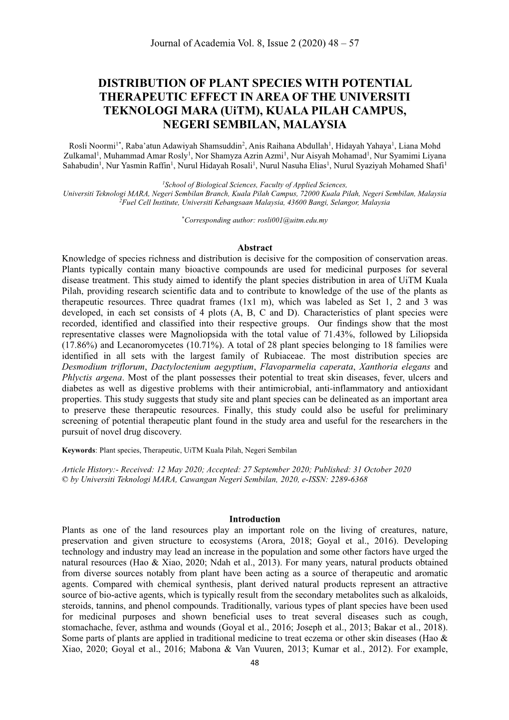 DISTRIBUTION of PLANT SPECIES with POTENTIAL THERAPEUTIC EFFECT in AREA of the UNIVERSITI TEKNOLOGI MARA (Uitm), KUALA PILAH CAMPUS, NEGERI SEMBILAN, MALAYSIA