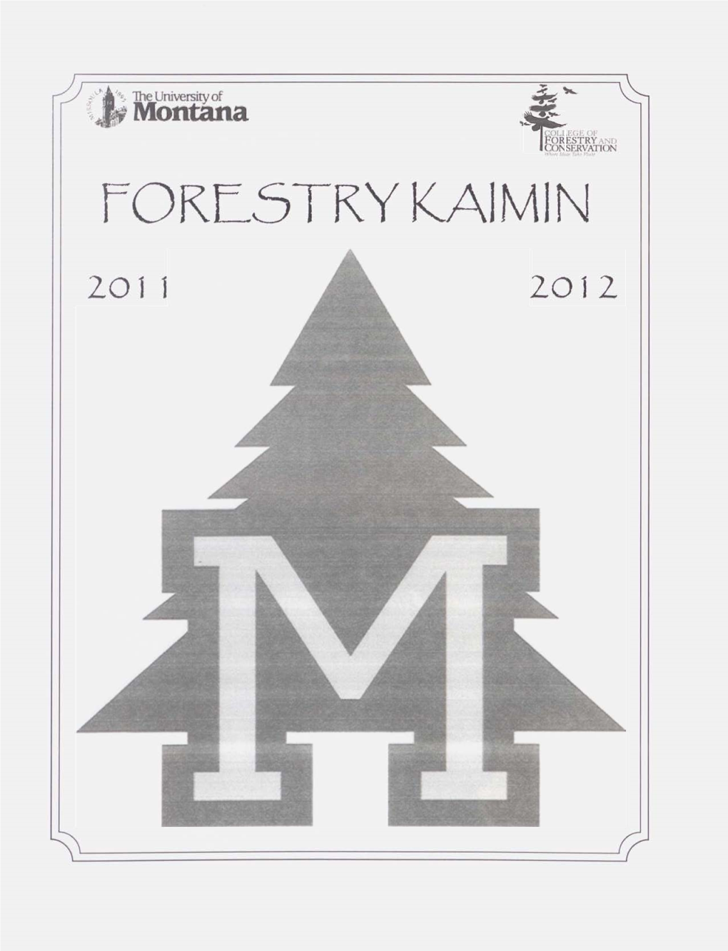 Forestry Kaimin, 2011-2012