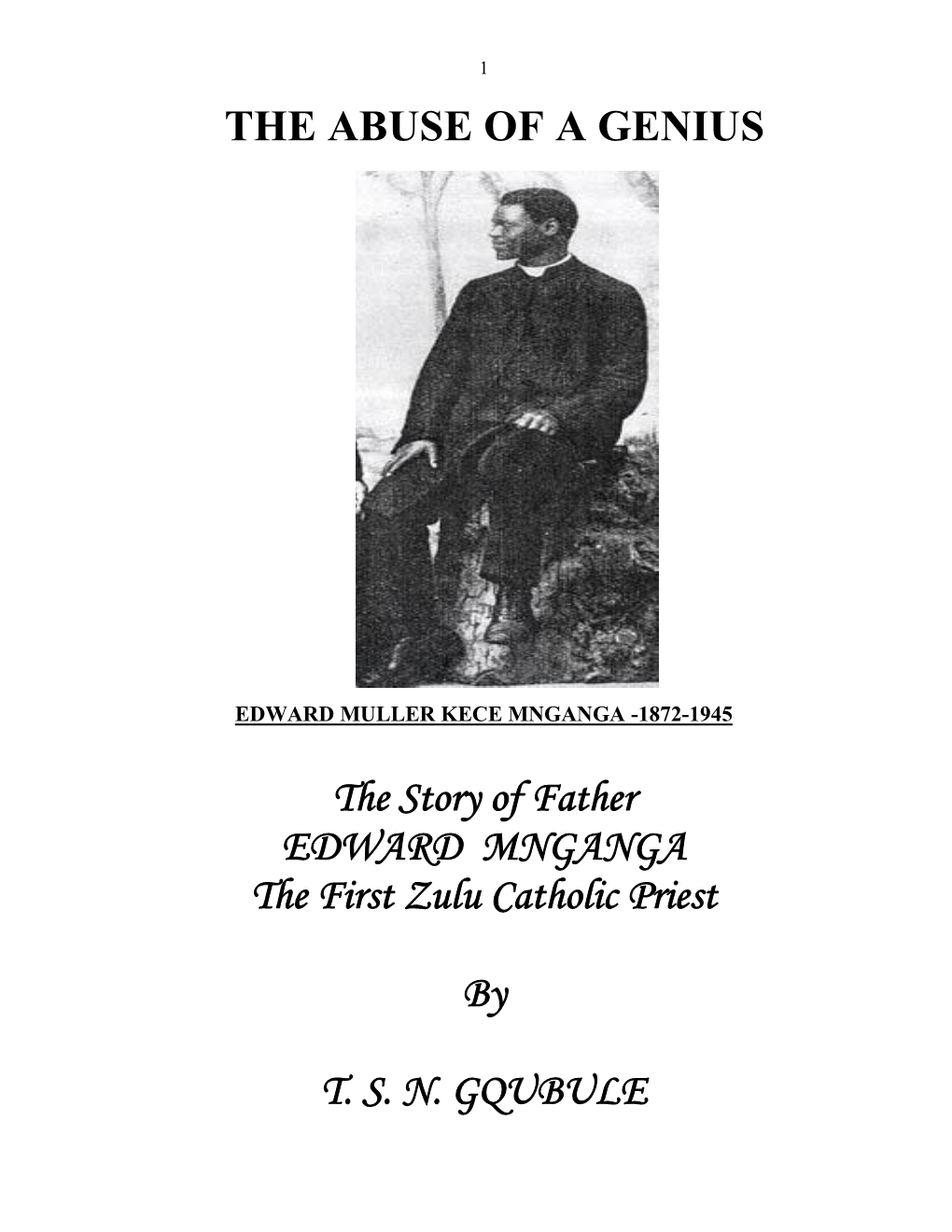 The Story of Father EDWARD MNGANGA the First Zulu Catholic Priest