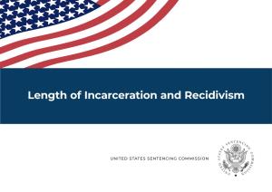 Length of Incarceration and Recidivism