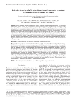 Defensive Behavior of Africanized Honeybees (Hymenoptera: Apidae) in Dourados-Mato Grosso Do Sul, Brazil