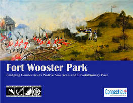Fort Wooster Park Bridging Connecticut’S Native American and Revolutionary Past Acknowledgments