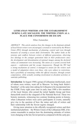 Lithuanian Writers and the Establishment During Late Socialism: the Writers Union As a Place for Conformism Or Escape Vilius Ivanauskas