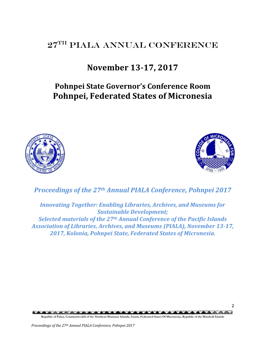 November 13-17, 2017 Pohnpei, Federated States of Micronesia