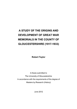 A Study of the Origins and Development of Great War Memorials in the County of Gloucestershire (1917-1933)