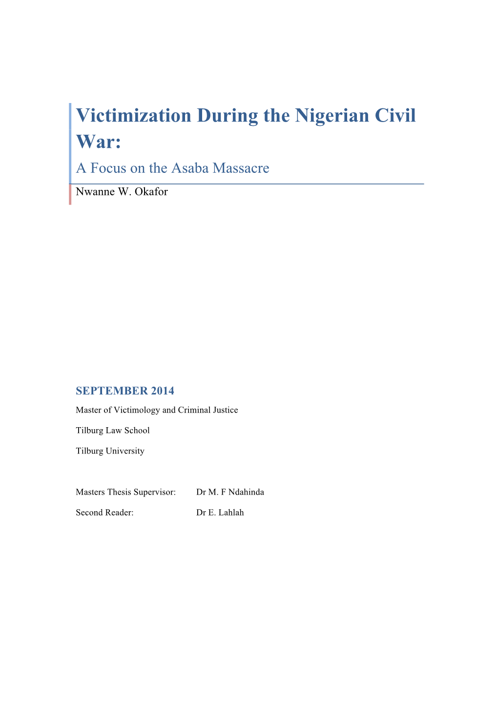 Victimization During the Nigerian Civil War: a Focus on the Asaba Massacre Nwanne W