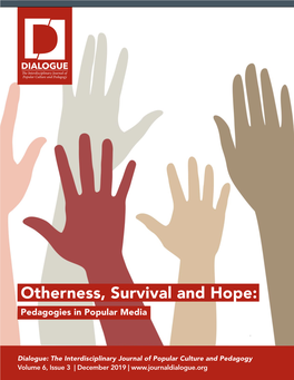 Otherness, Survival and Hope: Pedagogies in Popular Media
