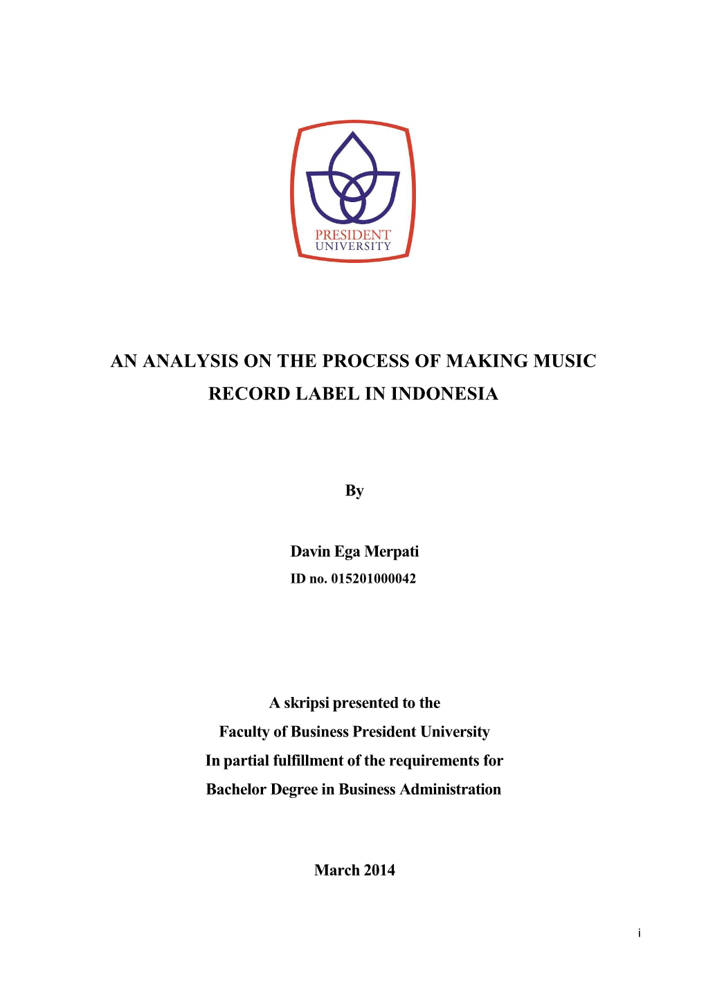 An Analysis on the Process of Making Music Record Label in Indonesia