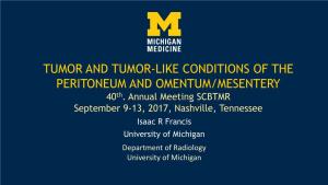 TUMOR and TUMOR-LIKE CONDITIONS of the PERITONEUM and OMENTUM/MESENTERY 40Th