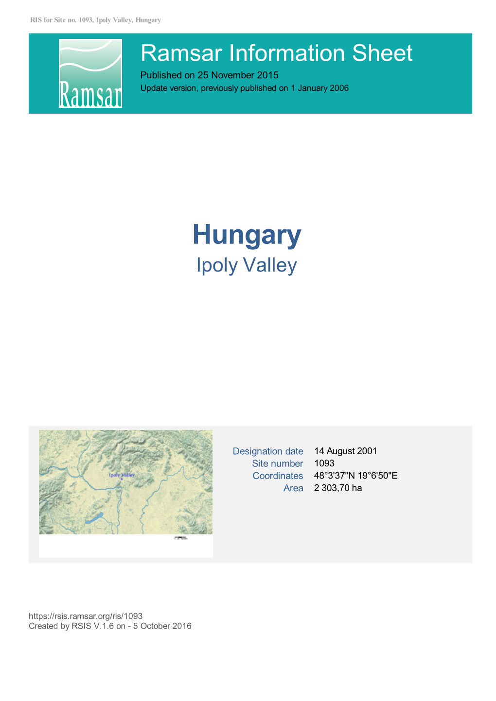 Hungary Ramsar Information Sheet Published on 25 November 2015 Update Version, Previously Published on 1 January 2006