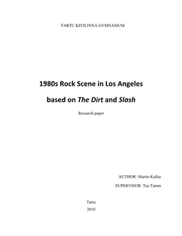 1980S Rock Scene in Los Angeles Based on the Dirt and Slash