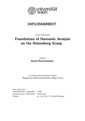 Foundations of Harmonic Analysis on the Heisenberg Group