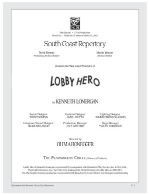 Lobby Hero by Kenneth Lonergan Is Presented by Arrangement with Dramatists Play Service, Inc