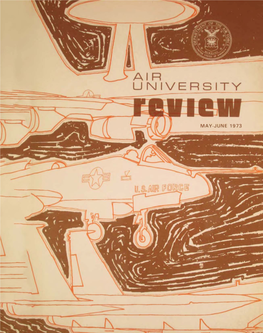 Air University Review: May-June 1973 Vol. XXIV No. 4