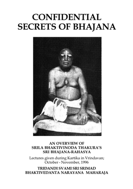 Confidential Secrets of Bhajana
