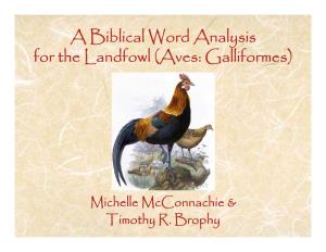 A Biblical Word Analysis for the Landfowl (Aves: Galliformes)