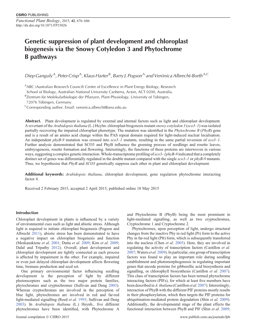 Genetic Suppression of Plant Development and Chloroplast Biogenesis Via the Snowy Cotyledon 3 and Phytochrome B Pathways