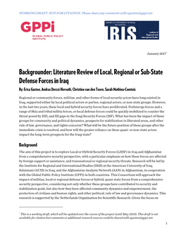 Literature Review of Local, Regional Or Sub-State Defense Forces in Iraq By: Erica Gaston, Andras Derzsi-Horvath, Christine Van Den Toorn, Sarah Mathieu-Comtois