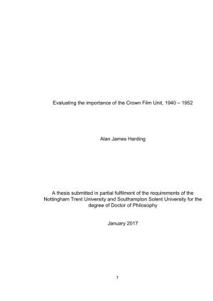 Evaluating the Importance of the Crown Film Unit, 1940 – 1952 Alan