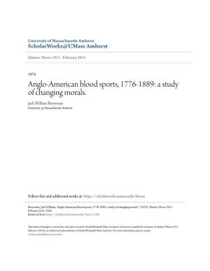 Anglo-American Blood Sports, 1776-1889: a Study of Changing Morals