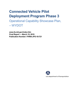 Operational Capability Showcase Plan, – WYDOT Final Report — March 19, 2019 Publication Number: FHWA-JPO-18-721