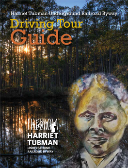 Harriet Tubman Underground Railroad Byway Driving Tour Guide Larry Hogan Governor Boyd K