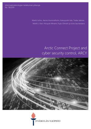 Arctic Connect Project and Cyber Security Control, ARCY Informaatioteknologian Tiedekunnan Julkaisuja No