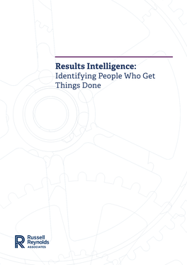Results Intelligence: Identifying People Who Get Things Done 2