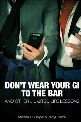 Don't Wear Your Gi to The