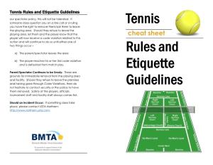 Tennis Rules and Etiquette Guidelines Our Spectator Policy, This Will Not Be Tolerated
