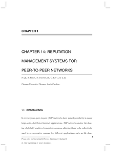 CHAPTER 14: REPUTATION MANAGEMENT SYSTEMS for PEER-TO-PEER NETWORKS Ing [1, 2, 3, 4], Instant Messaging [5], Audio Conferencing [6], and Distributed Computing [7]