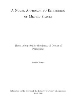 A Novel Approach to Embedding of Metric Spaces