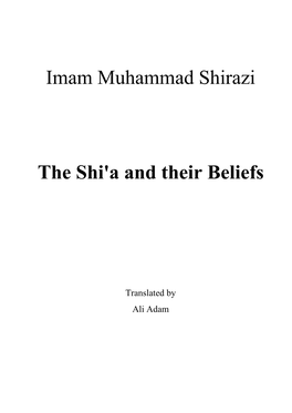 Imam Muhammad Shirazi the Shi'a and Their Beliefs