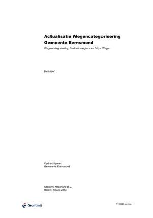 Actualisatie Wegencategorisering Gemeente Eemsmond Wegencategorisering, Snelheidsregiems En Grijze Wegen