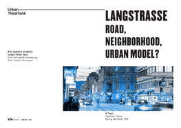 Langstrasse Road, Neighborhood