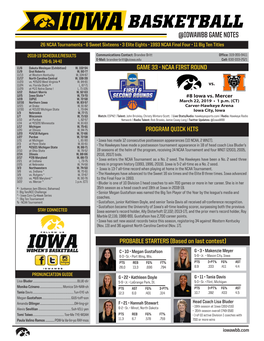 BASKETBALL @IOWAWBB GAME NOTES 26 NCAA Tournaments • 6 Sweet Sixteens • 3 Elite Eights • 1993 NCAA Final Four • 11 Big Ten Titles