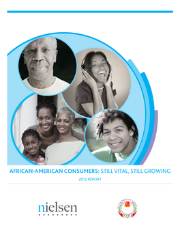 African-American Consumers: Still Vital, Still Growing 2012 Report Table of Contents