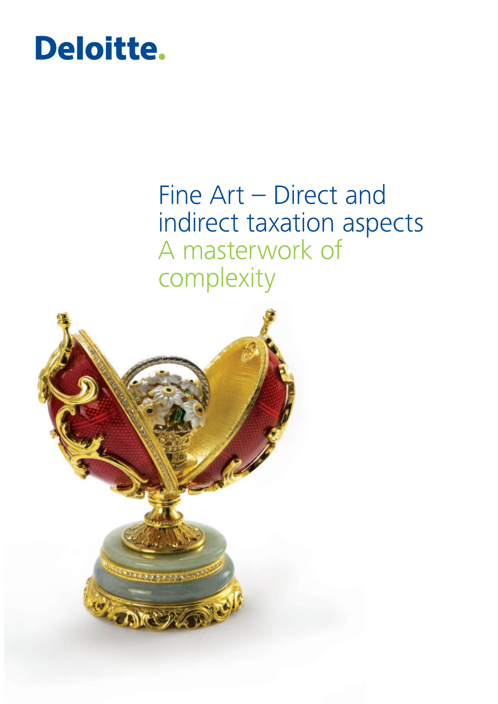Fine Art – Direct and Indirect Taxation Aspects a Masterwork of Complexity