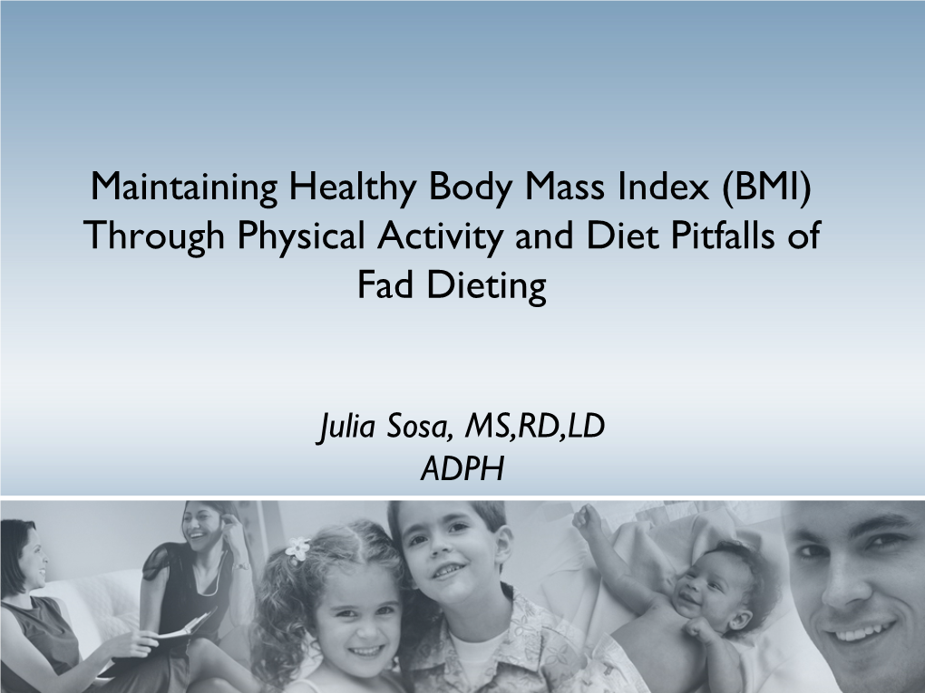 Maintaining Healthy Body Mass Index (BMI) Through Physical Activity and Diet Pitfalls of Fad Dieting