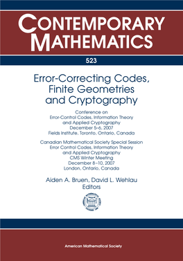 CONTEMPORARY MATHEMATICS 523 Error-Correcting Codes, Finite Geometries and Cryptography