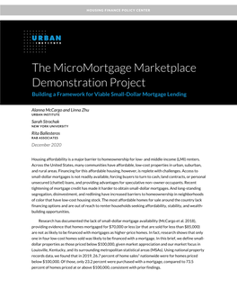The Micromortgage Marketplace Demonstration Project Building a Framework for Viable Small-Dollar Mortgage Lending