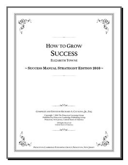 By Elizabeth Towne (1904) Success Manual Strategist Edition 2010