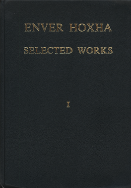 Enver Hoxha. Selected Works. Volume I