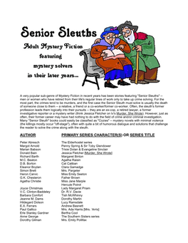 Senior Sleuths" -- Men Or Women Who Have Retired from Their Life's Regular Lines of Work Only to Take up Crime Solving