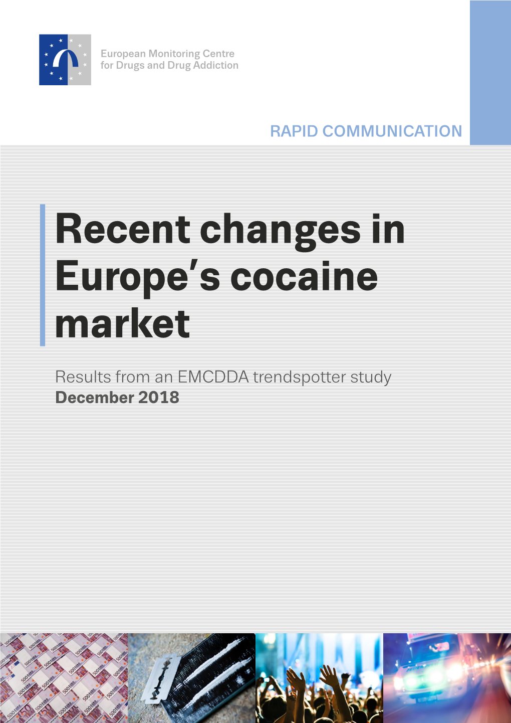 Recent Changes in Europe's Cocaine Market