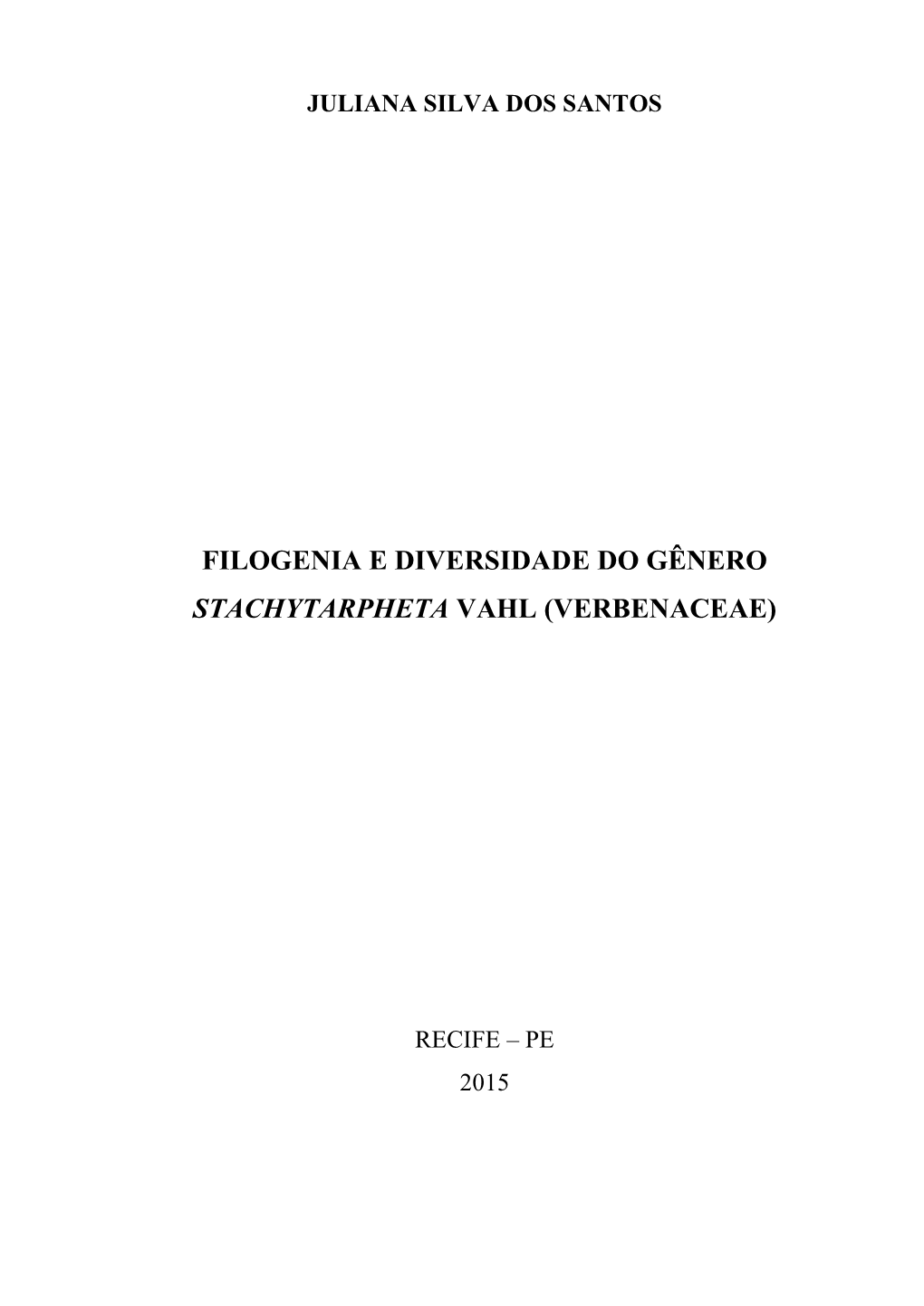 Filogenia E Diversidade Do Gênero Stachytarpheta Vahl (Verbenaceae)